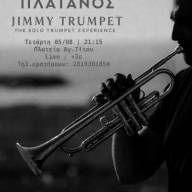 «Jimmy’s Trumpet» την Τετάρτη 5 Αυγούστου στις 21:15 Στο Café - Restaurant «Πλάτανος»